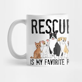 Rescued is My Favorite Breed, Adopt Don't Shop, Animal Rescue, Dog Rescue, Cat Rescue Mug